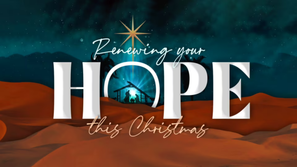 Renewing Hope This Christmas